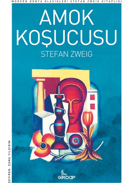 Amok Koşucusu - Stefan Zweig