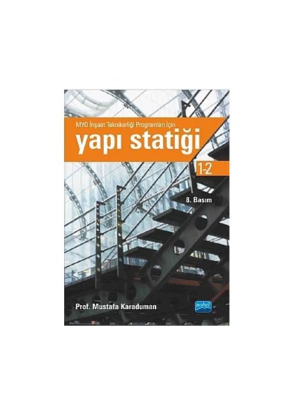 Yapı Statiği - Myo İnşaat Teknikerliği Programları İçin - Mustafa Karaduman