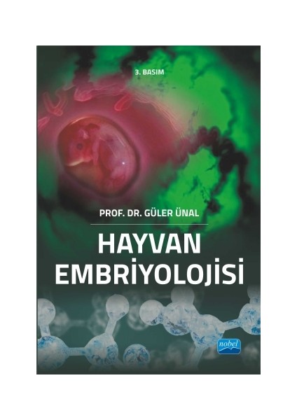 Hayvan Embriyolojisi - Güler Ünal