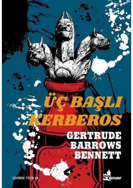 Üç Başlı Kerberos - Gertrude Barrows Bennett