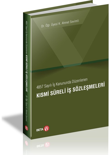 Kısmi Süreli İş Sözleşmeleri - K. Ahmet Sevimli