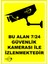 LR-IS724 "Bu Alan 7&24 Güvenlik Kamerası İle İzlenmektedir" Yazılı PVC Uyarı İkaz Levhası 1