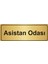 Asistan Odası Yönlendirme Levhası 5 x 20 cm Altın Renk 1