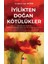 İyilikten Doğan Kötülükler - Coşkun Can Aktan 1