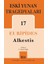 Eski Yunan Tragedyaları 17: Alkestis - Euripides 1