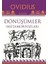 Dönüşümler ( Metamorfozlar ) - Ovidius 1