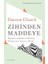 Zihinden Maddeye - Dawson Church 1