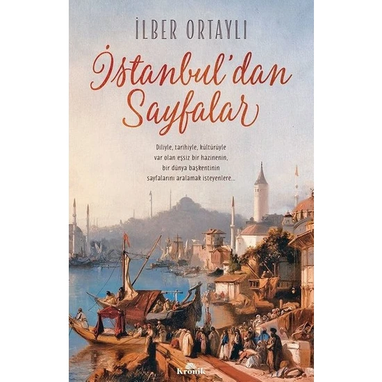 İstanbul’Dan Sayfalar - İlber Ortaylı