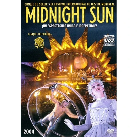 Cirque De Soleil Midnight Sun - Günes Sirki : Geceyarisi Günesi (DVD)