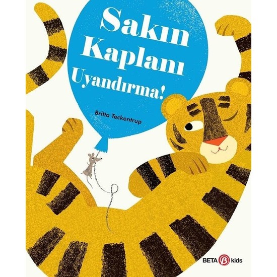 Sakın Kaplanı Uyandırma! Britta Teckentrup Fiyatı