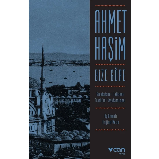 Bize Göre (Orijinal Metin) - Ahmet Haşim