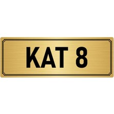 Özarslan Dizayn Metal Yönlendirme Levhası, Departman Kapı İsimliği Kat 8 5X20 cm Altın Renk