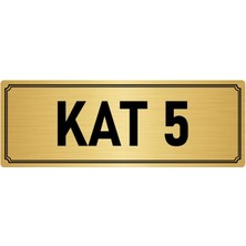 Özarslan Dizayn Metal Yönlendirme Levhası, Departman Kapı İsimliği Kat 5 7X20 cm Altın Renk