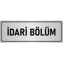 Özarslan Dizayn Metal Yönlendirme Levhası, Departman Kapı İsimliği Idari Bölüm 10X20 cm Gümüş Renk