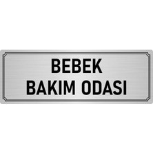 Özarslan Dizayn Metal Yönlendirme Levhası, Departman Kapı İsimliği Bebek Bakım Odası 7X20 cm Gümüş Renk