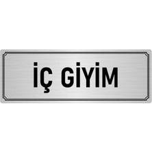 Özarslan Dizayn Metal Yönlendirme Levhası, Departman Kapı İsimliği Iç Giyim 7X20 cm Gümüş Renk