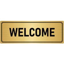Özarslan Dizayn Metal Yönlendirme Levhası, Departman Kapı İsimliği Welcome 5X20 cm Altın Renk