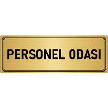 Özarslan Dizayn Metal Yönlendirme Levhası, Departman Kapı İsimliği Personel Odası 5X20 cm Altın Renk