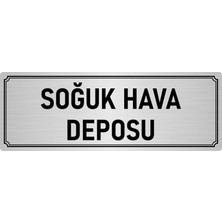 Özarslan Dizayn Metal Yönlendirme Levhası, Departman Kapı İsimliği Soğuk Hava Deposu 10X20 cm Gümüş Renk