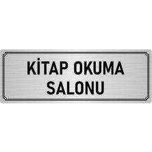 Özarslan Dizayn Metal Yönlendirme Levhası, Departman Kapı İsimliği Kitap Okuma Salonu 10X20 cm Gümüş Renk