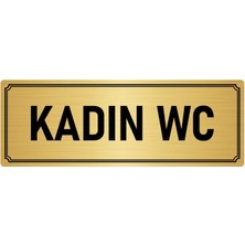 Özarslan Dizayn Metal Yönlendirme Levhası, Departman Kapı İsimliği Kadın Wc 10X20 cm Altın Renk