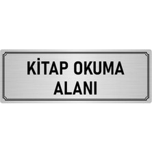 Özarslan Dizayn Metal Yönlendirme Levhası, Departman Kapı İsimliği Kitap Okuma Alanı 10X20 cm Gümüş Renk