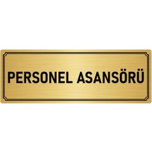 Özarslan Dizayn Metal Yönlendirme Levhası, Departman Kapı İsimliği Personel Asansörü 7X20 cm Altın Renk