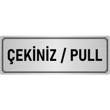 Özarslan Dizayn Metal Yönlendirme Levhası, Departman Kapı İsimliği Çekiniz/pull 10X20 cm Gümüş Renk