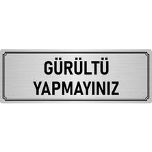 Özarslan Dizayn Metal Yönlendirme Levhası, Departman Kapı İsimliği Gürültü Yapmayınız 7X20 cm Gümüş Renk