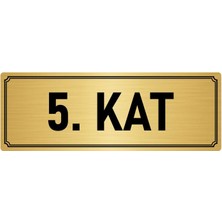 Özarslan Dizayn Metal Yönlendirme Levhası, Departman Kapı İsimliği 5. Kat 7X20 cm Altın Renk