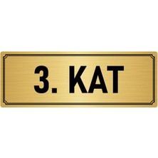 Özarslan Dizayn Metal Yönlendirme Levhası, Departman Kapı İsimliği 3. Kat 10X20 cm Altın Renk