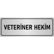 Özarslan Dizayn Metal Yönlendirme Levhası, Departman Kapı İsimliği Veteriner Hekim 5X20 cm Gümüş Renk