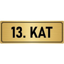 Özarslan Dizayn Metal Yönlendirme Levhası, Departman Kapı İsimliği 13. Kat 5X20 cm Altın Renk