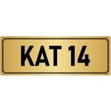 Özarslan Dizayn Metal Yönlendirme Levhası, Departman Kapı İsimliği Kat 14 5X20 cm Altın Renk