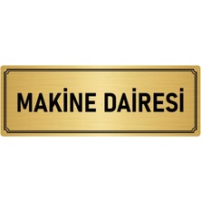 Özarslan Dizayn Metal Yönlendirme Levhası, Departman Kapı İsimliği Makine Dairesi 5X20 cm Altın Renk