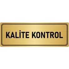 Özarslan Dizayn Metal Yönlendirme Levhası, Departman Kapı İsimliği Kalie Kontrol 7X20 cm Altın Renk