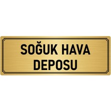 Özarslan Dizayn Metal Yönlendirme Levhası, Departman Kapı İsimliği Soğuk Hava Deposu 7X20 cm Altın Renk