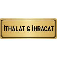 Özarslan Dizayn Metal Yönlendirme Levhası, Departman Kapı İsimliği Ithalat & Ihracat 10X20 cm Altın Renk