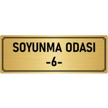 Özarslan Dizayn Metal Yönlendirme Levhası, Departman Kapı İsimliği Soyunma Odası 6 5X20 cm Altın Renk