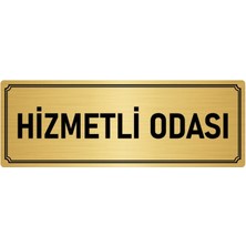 Özarslan Dizayn Metal Yönlendirme Levhası, Departman Kapı İsimliği Hizmetli Odası 7X20 cm Altın Renk