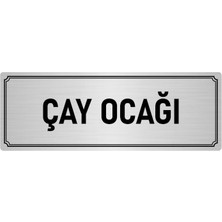 Özarslan Dizayn Metal Yönlendirme Levhası, Departman Kapı İsimliği Çay Ocağı 7X20 cm Gümüş Renk