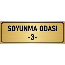 Özarslan Dizayn Metal Yönlendirme Levhası, Departman Kapı İsimliği Soyunma Odası 3 7X20 cm Altın Renk