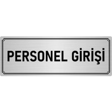 Özarslan Dizayn Metal Yönlendirme Levhası, Departman Kapı İsimliği Personel Girişi 7X20 cm Gümüş Renk