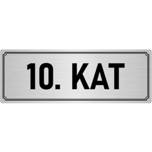 Özarslan Dizayn Metal Yönlendirme Levhası, Departman Kapı İsimliği 10. Kat 7X20 cm Gümüş Renk