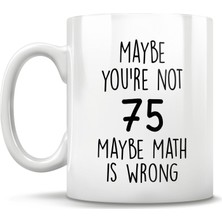 Bexdore Komik 75 Yaş Doğum Günü Hediye Kupa - Kişiye Özel Bardak