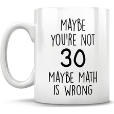 Bexdore Komik 30 Yaş Doğum Günü Hediye Kupa - Kişiye Özel Bardak