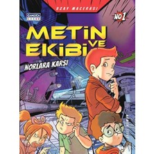 Metin ve Ekibi Norlara Karşı - Uzay Macerası
