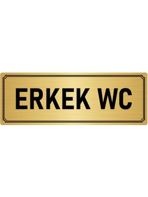 Özarslan Dizayn Metal Yönlendirme Levhası, Departman Kapı İsimliği Erkek Wc 5X20 cm Altın Renk