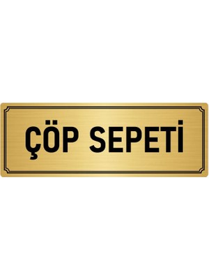 Özarslan Dizayn Metal Yönlendirme Levhası, Departman Kapı İsimliği Çöp Sepeti 7X20 cm Altın Renk