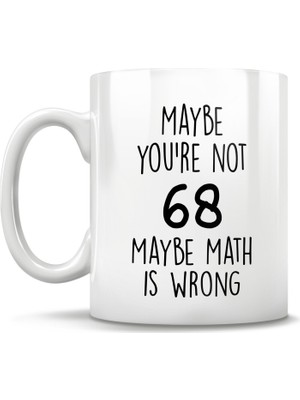 Bexdore Komik 68 Yaş Doğum Günü Hediye Kupa - Kişiye Özel Bardak